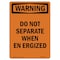 Signmission OSHA Warning Sign, 14" Height, Rigid Plastic, Do Not Separate When Energized, Portrait OS-WS-P-1014-V-13636 - alternate 1